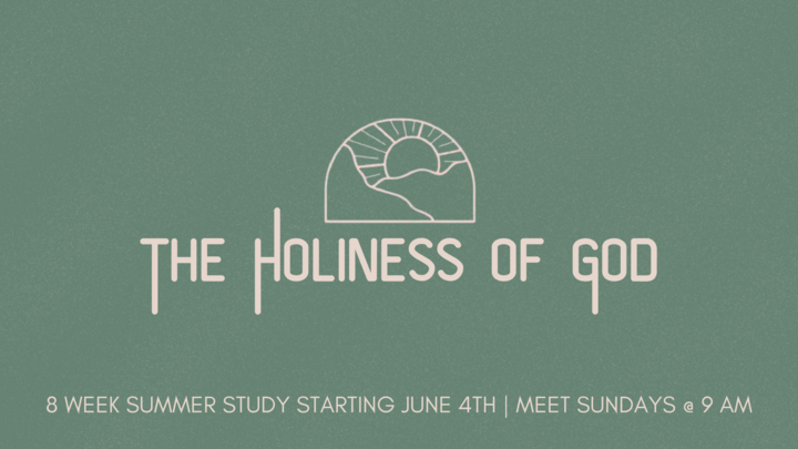 The Holiness of God – Book Study
